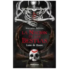 Nacion de las Bestias, luna de hueso - Mariana Palova