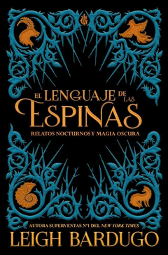 EL LENGUAJE DE LAS ESPINAS LEIGH BARDUGO