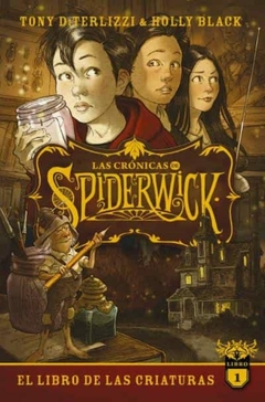 EL LIBRO DE LAS CRIATURAS HOLLY BLACK (LAS CRONICAS DE SPIDERWICK 1)