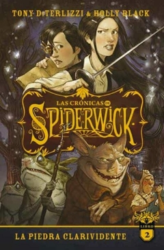 LA PIEDRA CLARIVIDENTE HOLLY BLACK (LAS CRONICAS DE SPIDERWICK 2)