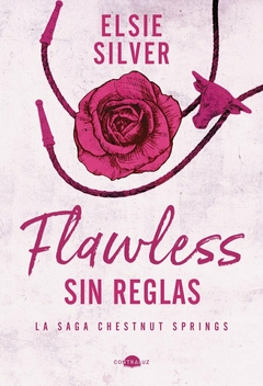 Flawless: Sin Reglas: Chestnut Springs 1 Elsie Silver - comprar online