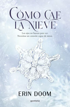 Cómo cae la Nieve Erin Doom
