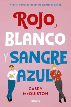 ROJO BLANCO Y SANGRE AZUL CASEY MCQUISTON