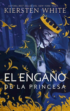 EL ENGANO DE LA PRINCESA KIERSTEN WHITE