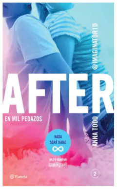 after 2. en mil pedazos - anna todd - comprar online