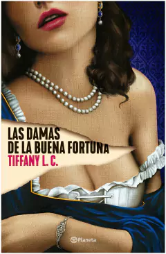 las damas de la buena fortuna - tiffany calligaris