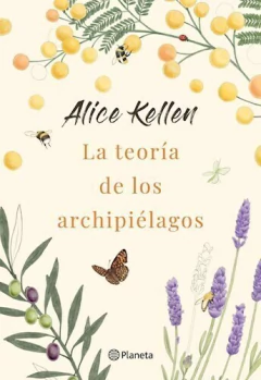 LA TEORIA DE LOS ARCHIPIELAGOS ALICE KELLEN