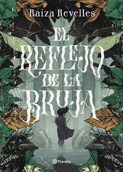 El Reflejo De La Bruja - Raiza Revelles -