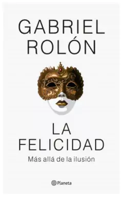 la felicidad gabriel rolón