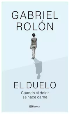 El duelo - Gabriel Rolón