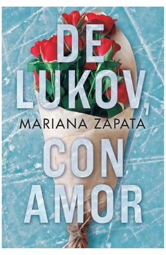 de lukov, con amor - isabel zapata