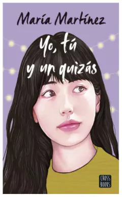 yo, tú y un quizás - margarita martínez