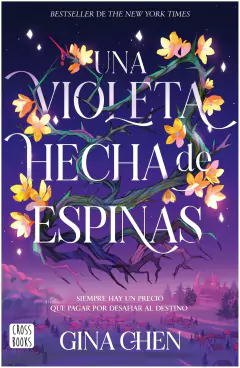 una violeta hecha de espinas - CHEN, GINA