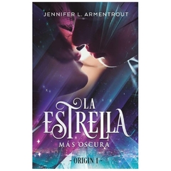 la estrella mas oscura ( libro 1 serie origin ) - armentrout - jennifer l. armentrout