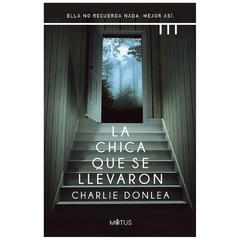 la chica que se llevaron - charlie donlea