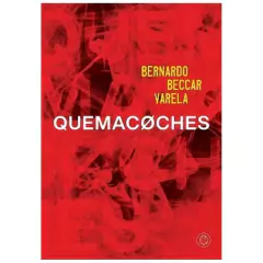 quemacoches - bernardo beccar VARELA