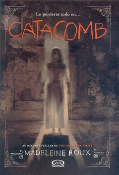 CATACOMB MADELEINE ROUX ASYLUM