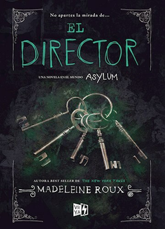 EL DIRECTOR MADELEINE ROUX ASYLUM