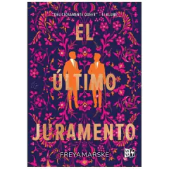 el ultimo juramento - freya marske