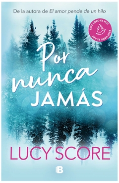 Por nunca jamas - Lucy Score