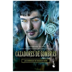 cazadores de sombras - cassandra clare