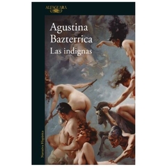 Las indignas - agustina bazterrica