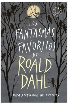 los fantasmas favoritos de roald dahl - roald dahl