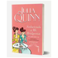 seduciendo a mr bridgerton (bridgertons #4) - julia quinn - comprar online