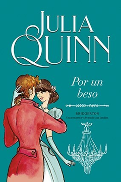 POR UN BESO JULIA QUINN (BRIDGERTON 7)