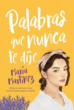 PALABRAS QUE NUNCA TE DIJE MARIA MARTINEZ