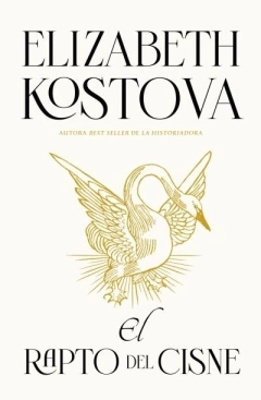 EL RAPTO DEL CISNE ELIZABETH KOSTOVA