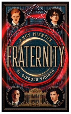 fraternity: el círculo vicioso - andy mientus