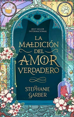 LA MALDICION DEL AMOR VERDADERO - steohanie garber