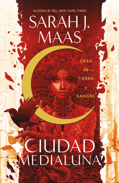 CIUDAD MEDIALUNA CASA DE TIERRA Y SANGRE SARAH J MAAS