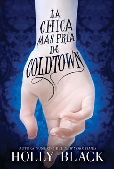 La chica más fría de Coldtown HOLLY BLACK