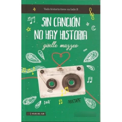 Sin Cancion no hay Historia - Mazzeo Giselle -