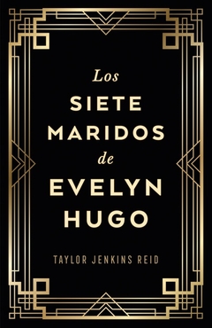 Los siete maridos de Evelyn Hugo (edición coleccionista) - Taylor Jenkins Reid