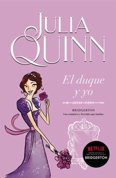 EL DUQUE Y YO JULIA QUINN (BRIDGERTON 1)