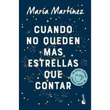 cuando no queden mas estrellas que contar - maria martinez