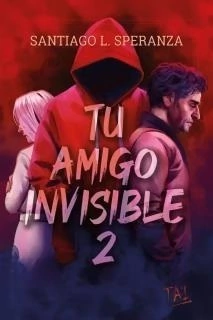 TU AMIGO INVISIBLE 2 - SPERANZA, SANTIAGO