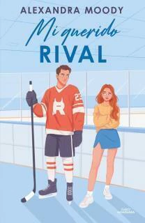 Mi querido rival - alexandra moody - comprar online