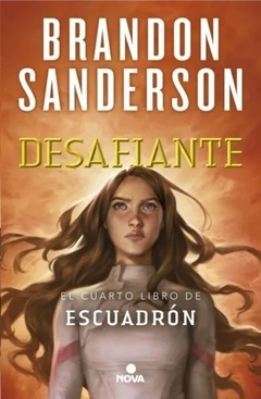 DESAFIANTE - ESCUADRON 4 - Brandon Sanderson