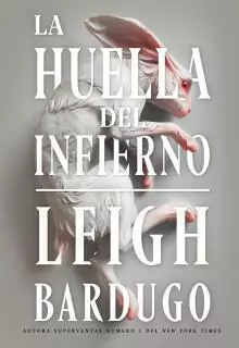 la huella del infierno - leigh bardugo - - comprar online