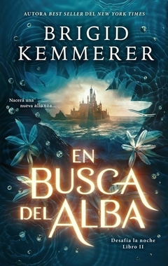 en busca del alba - brigid kemmerer - comprar online