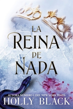 Reina de la nada - Trilogia Habitantes del aire- Holly Black