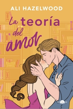 TEORIA DEL AMOR - ALI HAZELWOOD