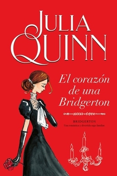 EL CORAZON DE UNA BRIDGERTON JULIA QUINN (BRIDGERTON 6)