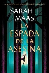 La espada de la asesina Sarah J. Maas (Autor) · Tapa Blanda - comprar online