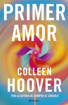 Primer amor (Heart Bones) - Colleen Hoover - comprar online