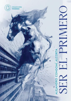 SER EL PRIMERO - ALEJANDRO CONDOMÍ ALCORTA